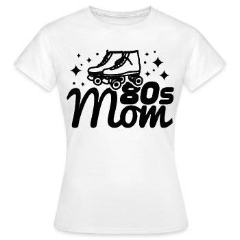 80er Jahre Mama - Frauen T-Shirt - Weiß - Vorne - AI Model Female 172 dark (172cm)