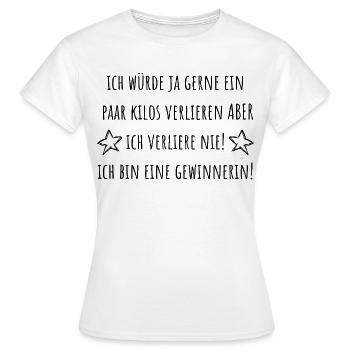 Ich bin eine Gewinnerin! Ich verliere nie! - Frauen T-Shirt - Weiß - Vorne - AI Model Female 172 dark (172cm)