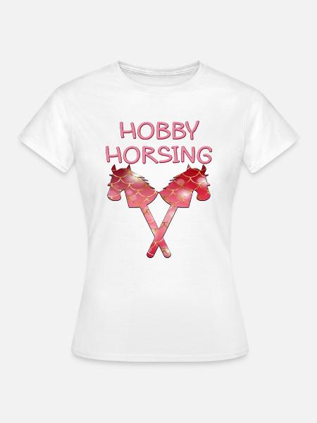 HOBBY HORSING PFERDE - Frauen T-Shirt - Weiß