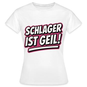 Schlager ist geil Schlagerparty Fan - Frauen T-Shirt - Weiß - Vorne - AI Model Female 172 dark (172cm)