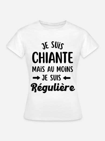 Ich bin nervig und regelmäßig - Frauen T-Shirt - Weiß