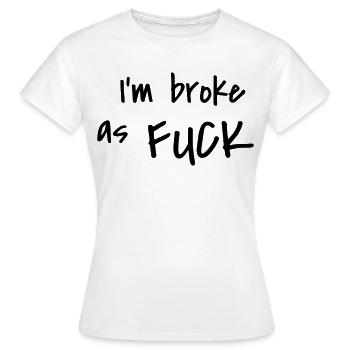 Je suis fauché comme un clou - T-shirt Femme - blanc - Devant - AI Model Female 172 dark (172cm)