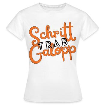 Schritt Trab Galopp - Frauen T-Shirt - Weiß - Vorne - AI Model Female 172 dark (172cm)