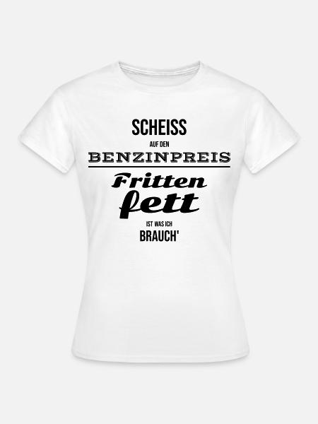 Ohne Frittenfett ist Pommesstopp - Frauen T-Shirt - Weiß