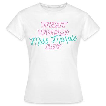 Was würde Miss Marple machen Neon - Frauen T-Shirt - Weiß - Vorne - AI Model Female 172 dark (172cm)