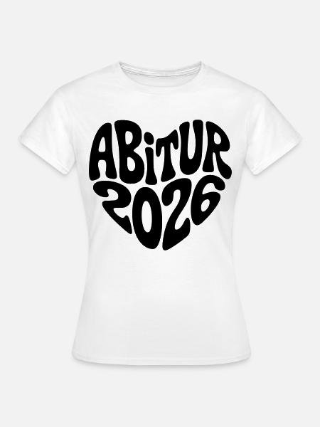 Abitur 2026 - Frauen T-Shirt - Weiß