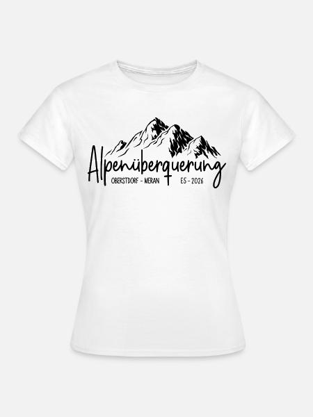 Alpenüberquerung E5 2026 / Oberstdorf - Meran - Frauen T-Shirt - Weiß