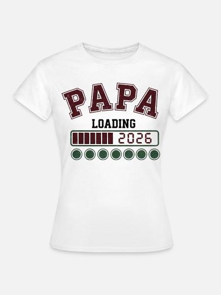 Papa 2026 Caricamento - Maglietta da donna - bianco