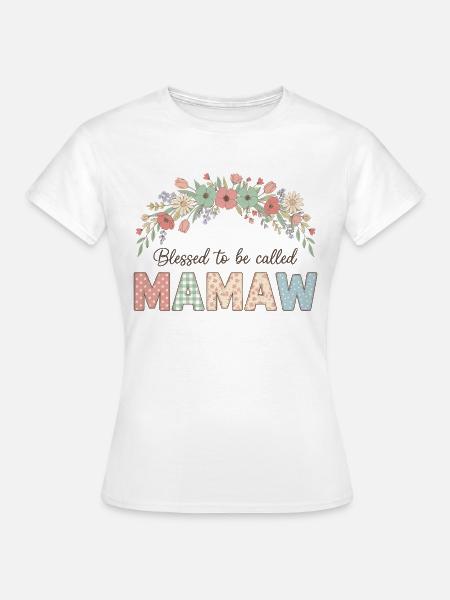 Gesegnet Mamaw genannt zu werden - Frauen T-Shirt - Weiß
