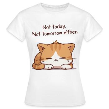 Sleeper kitten Not today Not tomorrow - Women's T-Shirt - white - Front - AI Model Female 172 dark (172cm)
