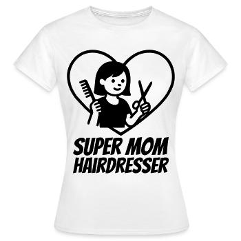 Super Mom Hairdresser – Scissors Heart - Women's T-Shirt - white - Front - AI Model Female 172 dark (172cm)