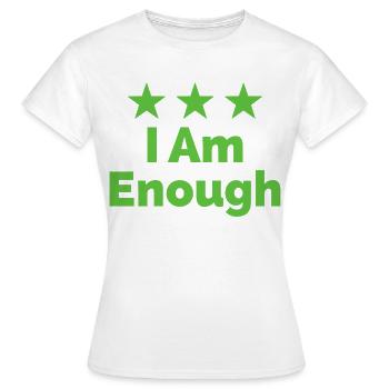Je suis assez, je suis assez affirmation - T-shirt Femme - blanc - Devant - AI Model Female 172 dark (172cm)
