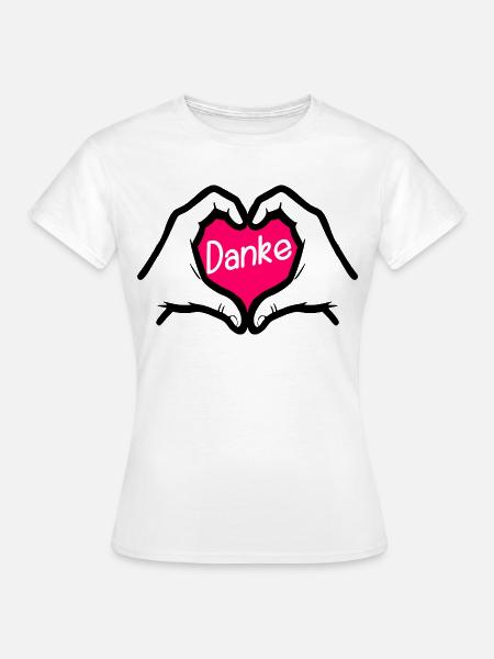 Dankeschön Danke HERZ - Frauen T-Shirt - Weiß