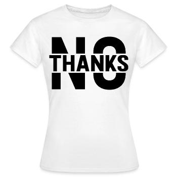 Non merci - T-shirt Femme - blanc - Devant - AI Model Female 172 dark (172cm)
