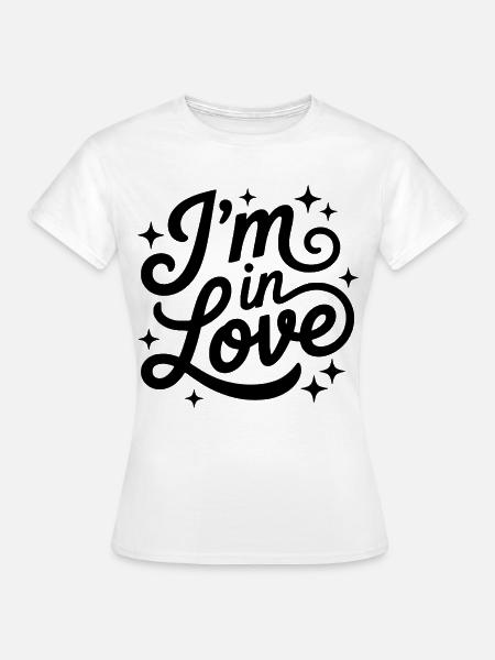 Ich bin verliebt Skriptdesign - Frauen T-Shirt - Weiß