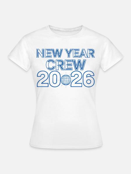 Neujahrscrew 2026 Celebration Tee - Frauen T-Shirt - Weiß