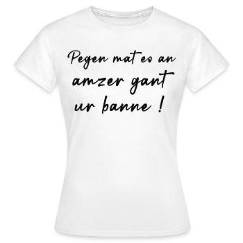 Mach dir einen Bann! - Frauen T-Shirt - Weiß - Vorne - AI Model Female 172 dark (172cm)