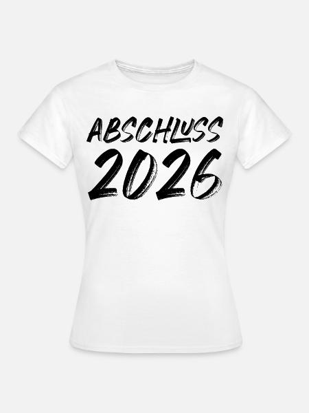 Abschluss 2026 - Frauen T-Shirt - Weiß