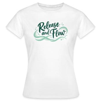Release and Flow Loslassen und Energiefluss - Frauen T-Shirt - Weiß - Vorne - AI Model Female 172 dark (172cm)