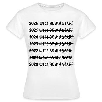 New Year | New Year's resolutions 2026 - Women's T-Shirt - white - Front - AI Model Female 172 dark (172cm)