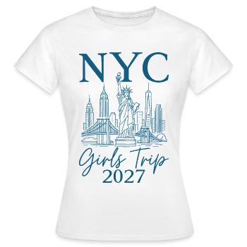 NYC Girls Trip 2027 - Women's T-Shirt - white - Front - AI Model Female 172 dark (172cm)