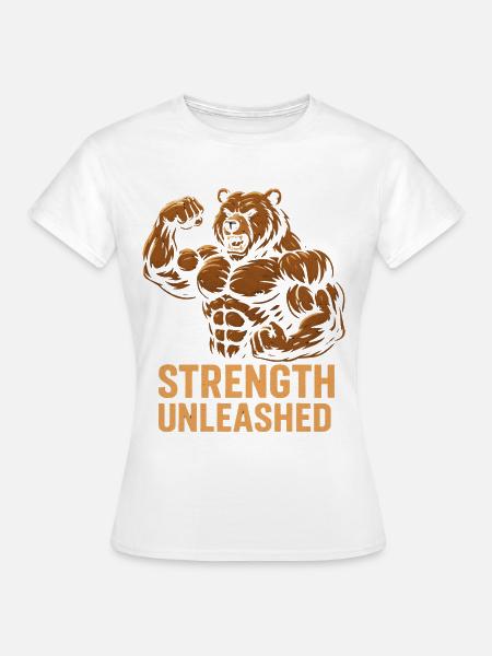 Stärke entfesselt Bär - Frauen T-Shirt - Weiß