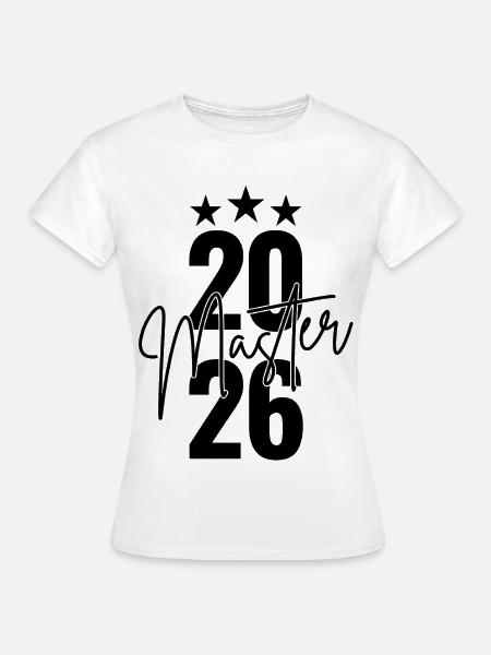 Master 2026 - Frauen T-Shirt - Weiß