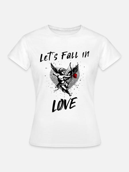 Lets fall in Love - Frauen T-Shirt - Weiß