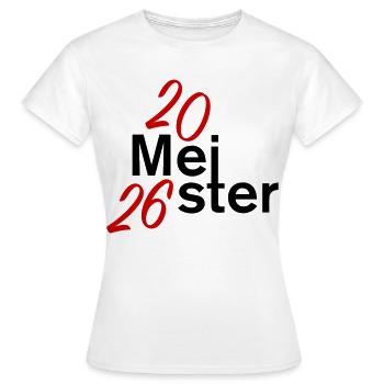 Meister 2026 Meisterschaft - Frauen T-Shirt - Weiß - Vorne - AI Model Female 172 dark (172cm)