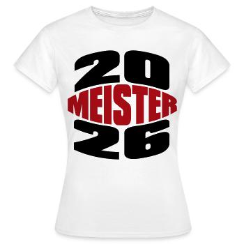 Meister 2026 Meisterschaft - Frauen T-Shirt - Weiß - Vorne - AI Model Female 172 dark (172cm)