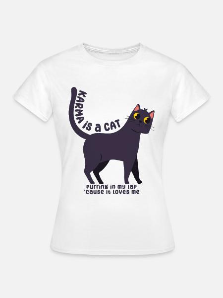 Karma ist eine Katze - Frauen T-Shirt - Weiß