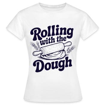 Rolling with the Dough | Baking Humor - Women's T-Shirt - white - Front - AI Model Female 172 dark (172cm)