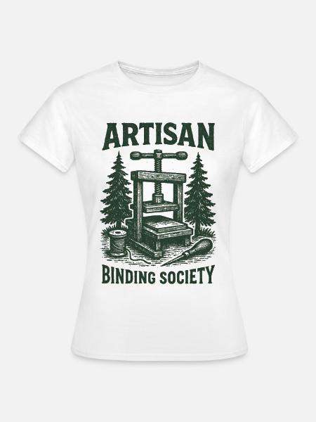 Artisan Binding Society | Buchbinden - Frauen T-Shirt - Weiß