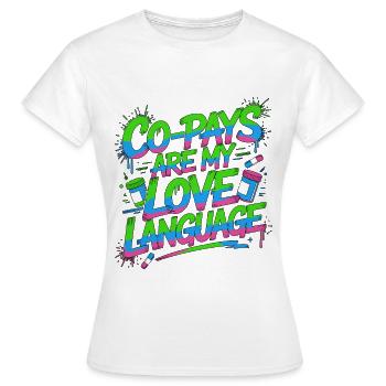 Les co-paiements des pharmaciens de détail sont mon expert en médicaments - T-shirt Femme - blanc - Devant - AI Model Female 172 dark (172cm)
