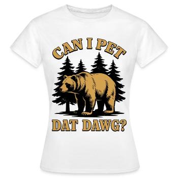 Puis-je caresser ce chien, randonnée, randonnée - T-shirt Femme - blanc - Devant - AI Model Female 172 dark (172cm)