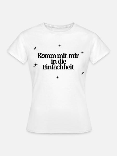 Komm mit mir in die Einfachheit Yoga Achtsamkeit - Frauen T-Shirt - Weiß