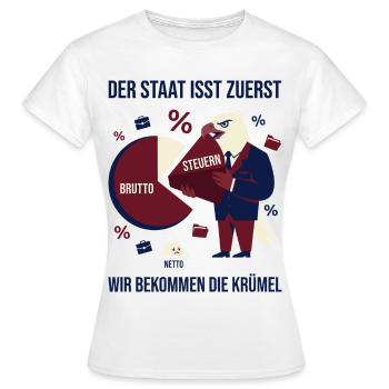Der Staat isst zuerst - Frauen T-Shirt - Weiß - Vorne - AI Model Female 172 dark (172cm)