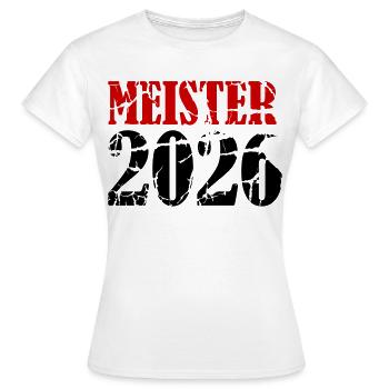 Meister 2026 Meisterschaft - Frauen T-Shirt - Weiß - Vorne - AI Model Female 172 dark (172cm)