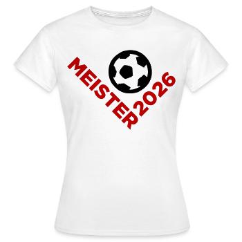 Meister 2026 Meisterschaft - Frauen T-Shirt - Weiß - Vorne - AI Model Female 172 dark (172cm)