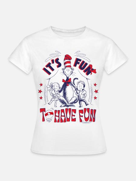 Cat In The Hat Mit Spruch It's Fun To Have Fun - Frauen T-Shirt - Weiß