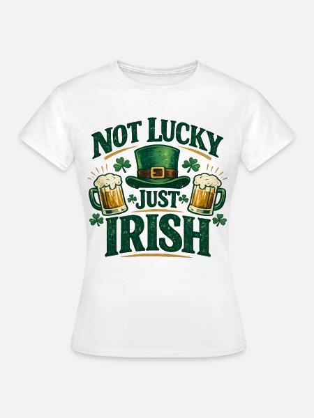 Nicht glücklich, nur irisch - Frauen T-Shirt - Weiß
