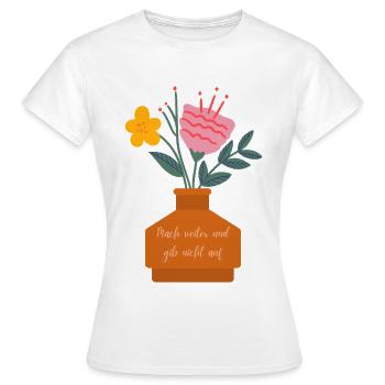 Blumenstrauß Mutspruch Vase - Frauen T-Shirt - Weiß - Vorne - AI Model Female 172 dark (172cm)