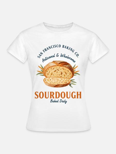 Sauerteigbrot Backbäcker Lokale Sauerteigära - Frauen T-Shirt - Weiß