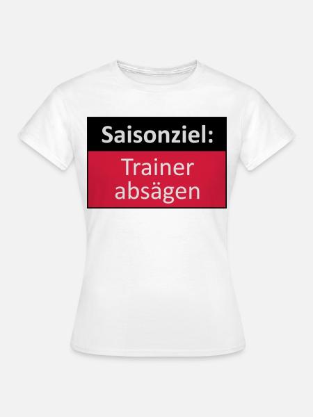Trainer absägen - Frauen T-Shirt - Weiß