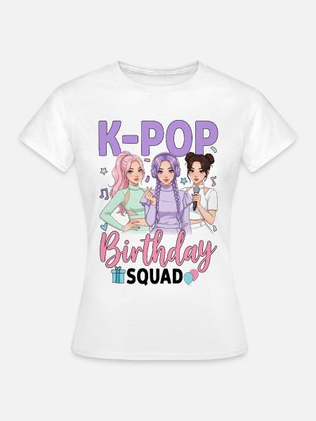 K-Pop Birthday Squad - Frauen T-Shirt - Weiß