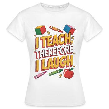 Elementary Teacher I Teach Therefore Educator - Women's T-Shirt - white - Front - AI Model Female 172 dark (172cm)