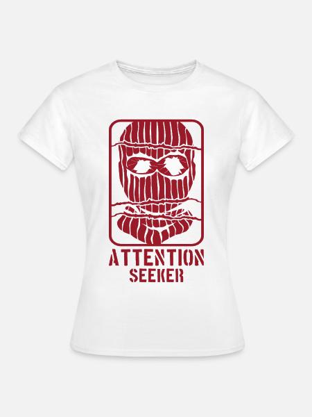 Attention Seeker Maske Rebel Style - Frauen T-Shirt - Weiß