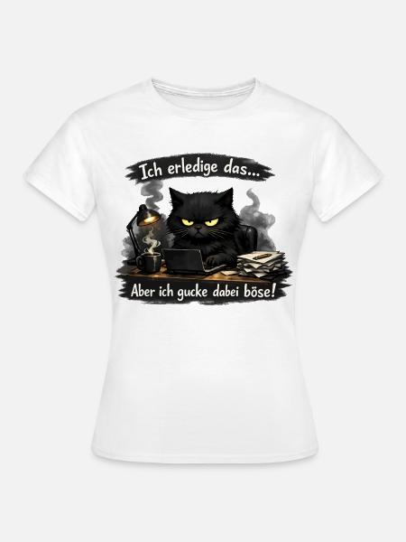 Ich mach das aber ich gucke dabei böse Katze - Frauen T-Shirt - Weiß
