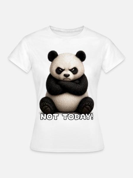 Panda Not Today Meme - Frauen T-Shirt - Weiß