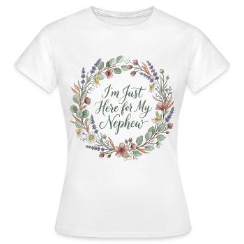 Tante, je suis juste là pour mon neveu - T-shirt Femme - blanc - Devant - AI Model Female 172 dark (172cm)